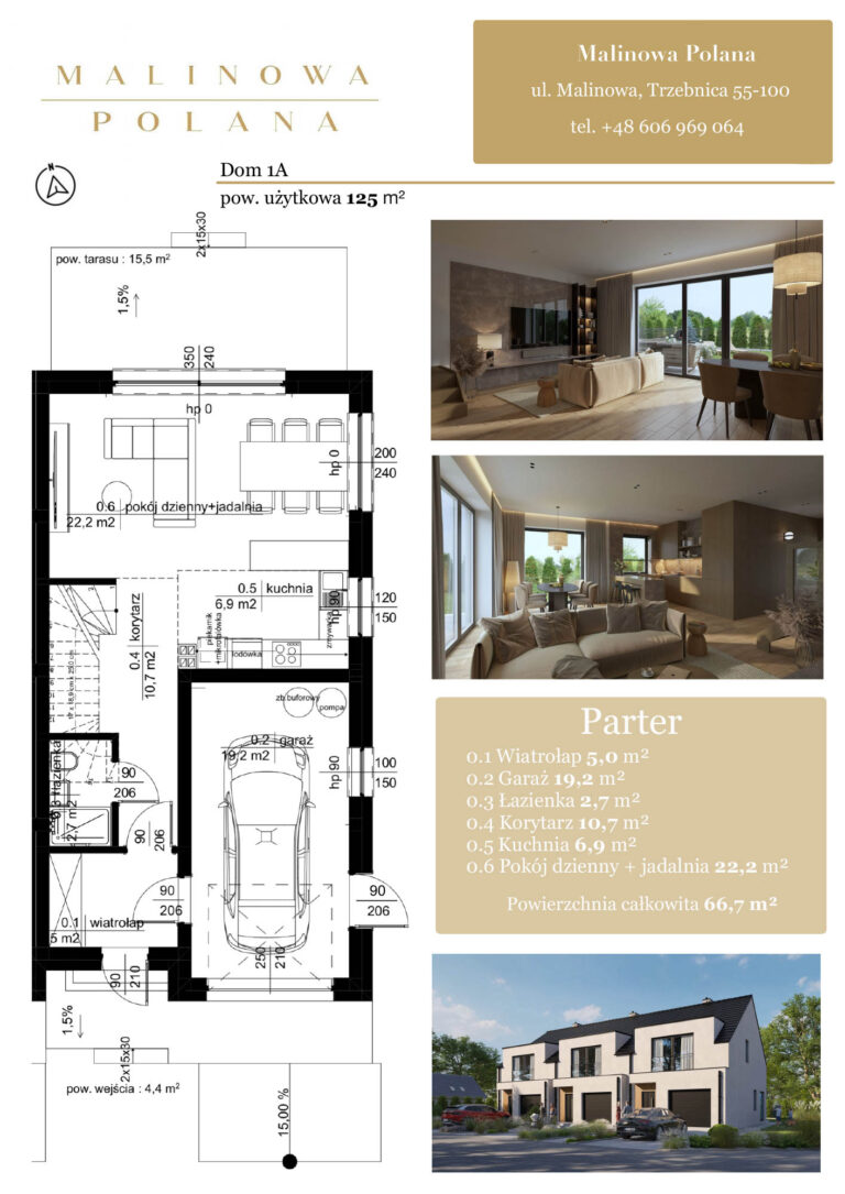 Malinowa Polana 1A parter